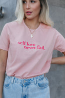T-SHIRT: Self Love - Rosa